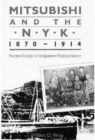 Mitsubishi and the N.Y.K. 1870-1914 : Business Strategy in the Japanese Shipping Industry - Book