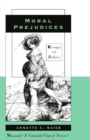 Moral Prejudices : Essays on Ethics - Book