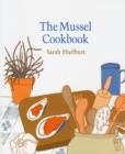 The Mussel Cookbook - Book