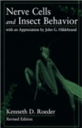 Nerve Cells and Insect Behavior : With an Appreciation by John G. Hildebrand, Revised edition - Book