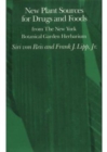 New Plant Sources for Drugs and Foods from the New York Botanical Garden Herbarium - Book