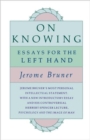 On Knowing : Essays for the Left Hand, Second Edition - Book