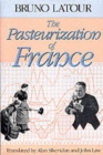 The Pasteurization of France - Book