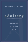 Adultery : Infidelity and the Law - Book