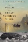 The Dream of the Great American Novel - Book