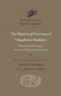The Rhetorical Exercises of Nikephoros Basilakes : Progymnasmata from Twelfth-Century Byzantium - Book