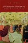 Reviving the Eternal City : Rome and the Papal Court, 1420-1447 - Book