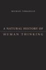 A Natural History of Human Thinking - Book