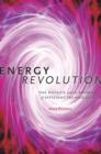Energy Revolution : The Physics and the Promise of Efficient Technology - Book