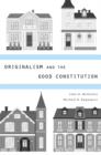 Originalism and the Good Constitution - Book