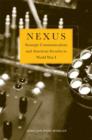 Nexus : Strategic Communications and American Security in World War I - Book