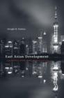 East Asian Development : Foundations and Strategies - eBook