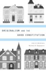 Originalism and the Good Constitution - eBook