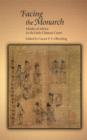 Facing the Monarch : Modes of Advice in the Early Chinese Court - Book