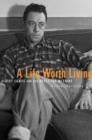 A Life Worth Living : Albert Camus and the Quest for Meaning - eBook