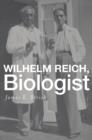 Wilhelm Reich, Biologist - Book