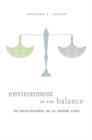 Environment in the Balance : The Green Movement and the Supreme Court - Book