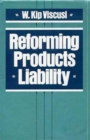 Reforming Products Liability - Book