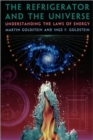 The Refrigerator and the Universe : Understanding the Laws of Energy - Book