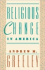 Religious Change in America - Book