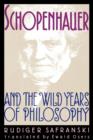Schopenhauer and the Wild Years of Philosophy - Book