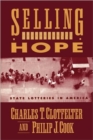 Selling Hope : State Lotteries in America - Book