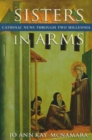 Sisters in Arms : Catholic Nuns through Two Millennia - Book