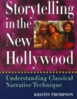 Storytelling in the New Hollywood : Understanding Classical Narrative Technique - Book