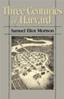 Three Centuries of Harvard, 1636–1936 - Book