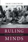 Ruling Minds : Psychology in the British Empire - eBook