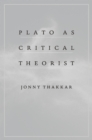 Plato as Critical Theorist - eBook