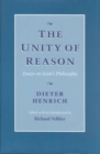 The Unity of Reason : Essays on Kant’s Philosophy - Book