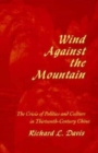 Wind Against the Mountain : The Crisis of Politics and Culture in Thirteenth-Century China - Book