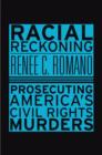 Racial Reckoning : Prosecuting America's Civil Rights Murders - eBook