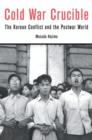 Cold War Crucible : The Korean Conflict and the Postwar World - eBook