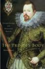 The Prince's Body : Vincenzo Gonzaga and Renaissance Medicine - eBook