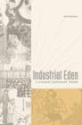 Industrial Eden : A Chinese Capitalist Vision - Book