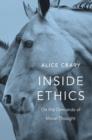 Inside Ethics : On the Demands of Moral Thought - Book