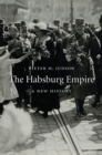 The Habsburg Empire : A New History - eBook