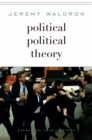 Political Political Theory : Essays on Institutions - eBook
