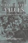 Calculated Values : Finance, Politics, and the Quantitative Age - Book