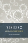 Viruses : Agents of Evolutionary Invention - Book
