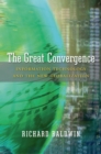 The Great Convergence : Information Technology and the New Globalization - eBook