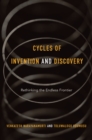 Cycles of Invention and Discovery : Rethinking the Endless Frontier - eBook