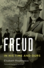 Freud : In His Time and Ours - eBook