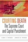 Courting Death : The Supreme Court and Capital Punishment - eBook