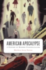 American Apocalypse : A History of Modern Evangelicalism - Book