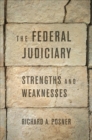 The Federal Judiciary : Strengths and Weaknesses - Book