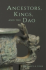 Ancestors, Kings, and the Dao - Book