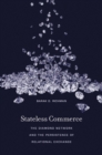 Stateless Commerce : The Diamond Network and the Persistence of Relational Exchange - eBook